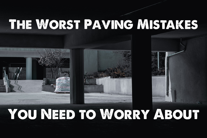 6 paving mistakes