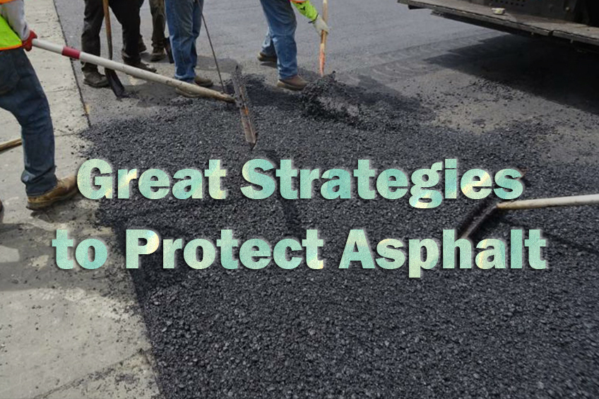 Strategies to Protect Asphalt